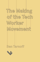 The Making of the Tech Worker Movement
